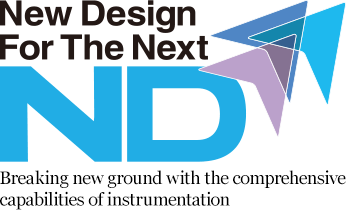 New Design For The Next ND Breaking new ground with the comprehensive capabilities of instrumentation